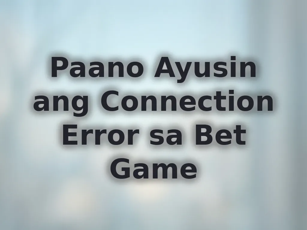 Connection Troubleshooting