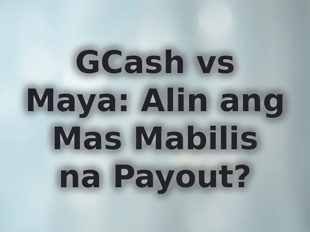 GCash vs Maya